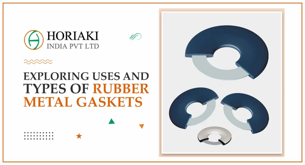 Rubber Metal Gaskets 1, Horiaki